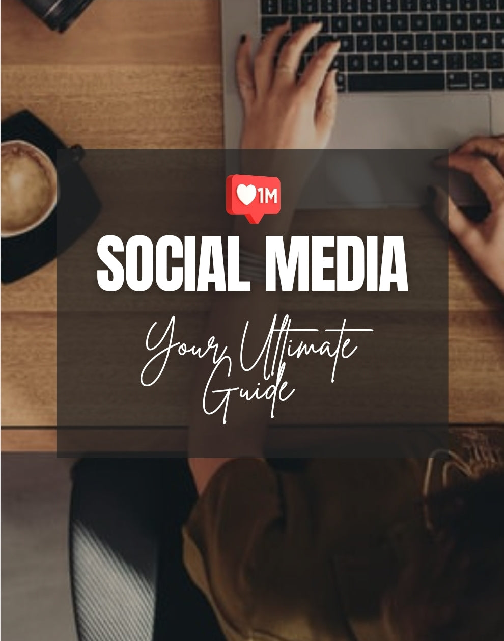 E-Book Social Media: Your Ultimate Guide
